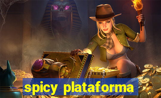 spicy plataforma